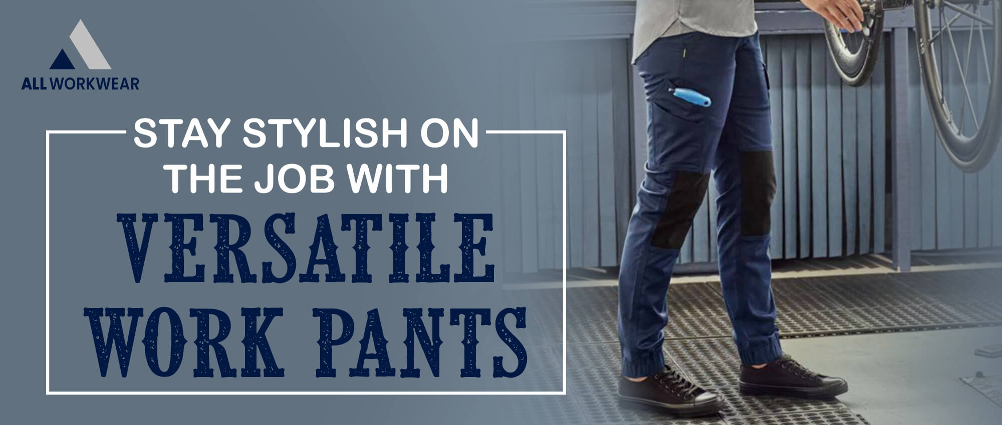 STAY STYLISH ON THE JOB WITH VERSATILE WORK PANTS – allworkwear